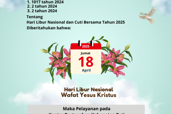 Penutupan Pelayanan Kantor Pertanahan Kabupaten Pati: Jumat, 18 April 2025